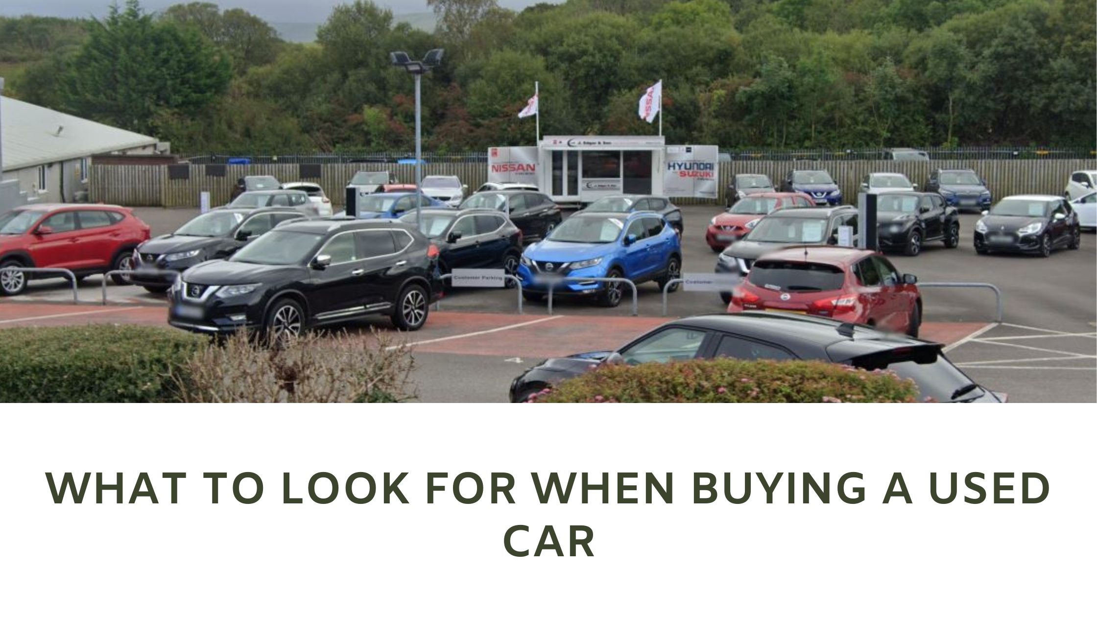 Buying a Used Car in Cumbria? Here's What to Look For